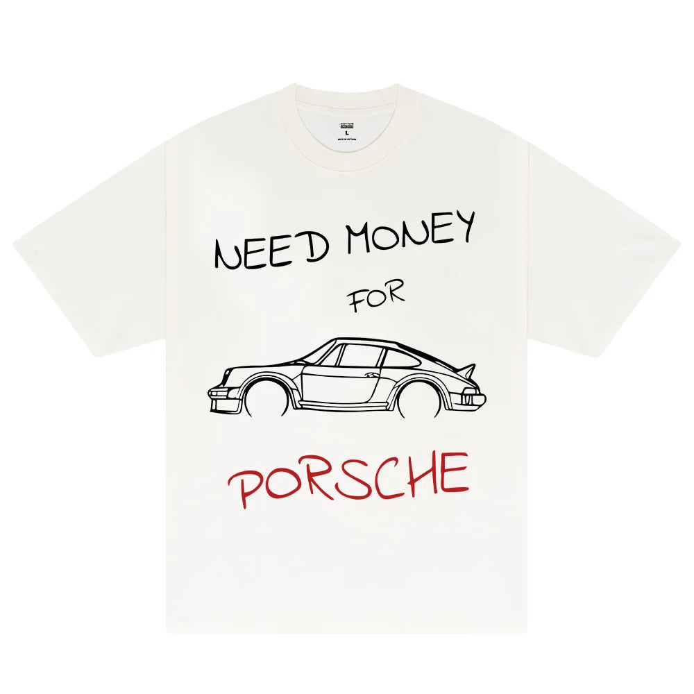 White Need Money for Porsche Graphic Print T-Shirt