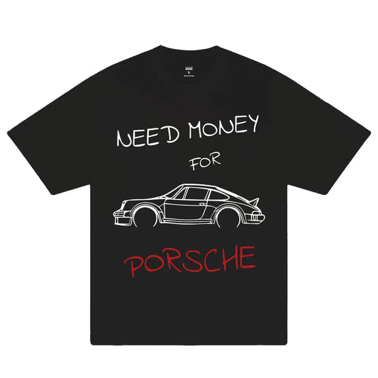 Black Need Money for Porsche Graphic Print T-Shirt