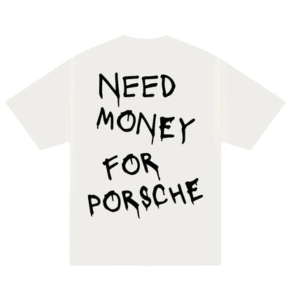 Unisex White 'Need Money for Porsche' Print Cotton T-shirt